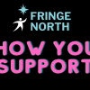 Fringe North Festival 2023 in SSM. August 16 – 20
