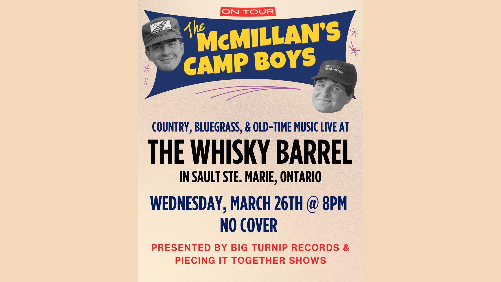 Poster for McMillan's Camp Boys @ the Whiskey Barrel