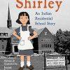 The Human Challenge w/ Vanessa Ferlaino > Shirley: A Residential School Story
