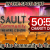 Sault Community Theatre Centre Launches Monthly 50/50 Raffle